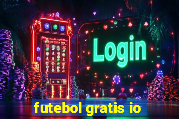 futebol gratis io